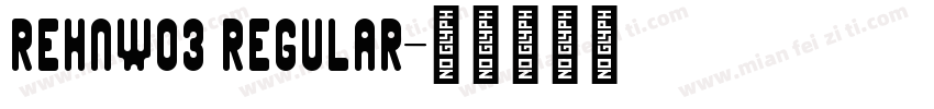 RehnW03 Regular字体转换
